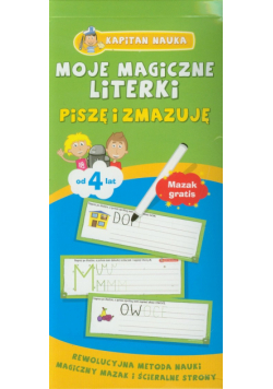 Moje magiczne literki Piszę i zmazuję