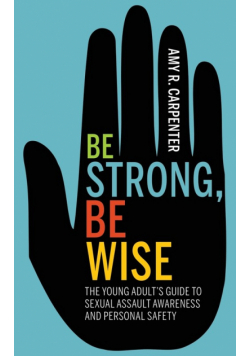 Be Strong, Be Wise