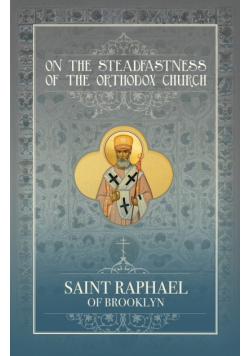 On the Steadfastness of the Orthodox Church