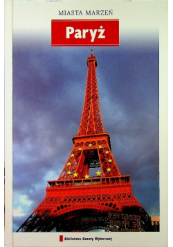 Miast marzeń Tom 1 Paryż