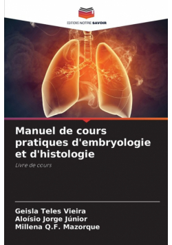 Manuel de cours pratiques d'embryologie et d'histologie