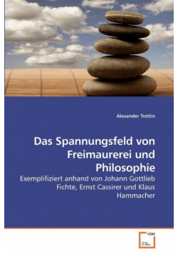 Das Spannungsfeld von Freimaurerei und Philosophie