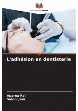 L'adhésion en dentisterie