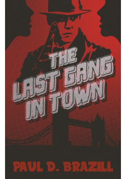 The Last Gang In Town