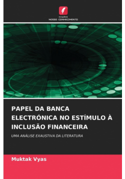 Papel Da Banca Electrónica No Estímulo À Inclusão Financeira