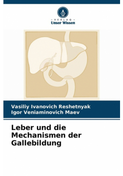 Leber und die Mechanismen der Gallebildung
