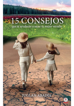 15 consejos que te ayudarán a sacar tu mejor versión