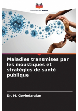 Maladies transmises par les moustiques et stratégies de santé publique