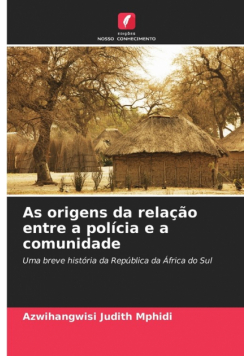 As origens da relação entre a polícia e a comunidade