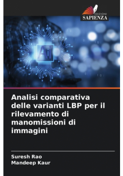 Analisi comparativa delle varianti LBP per il rilevamento di manomissioni di immagini
