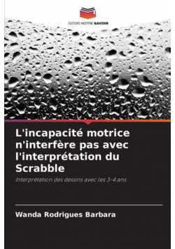 L'incapacité motrice n'interfère pas avec l'interprétation du Scrabble