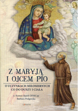 Z Maryją i Ojcem Pio