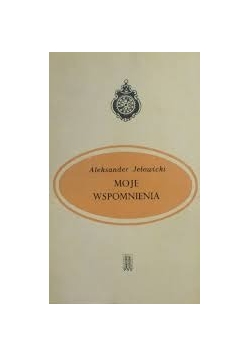 Moje wspomnienia