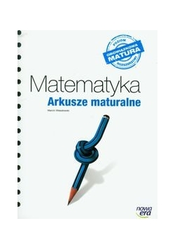 Matematyka Arkusze maturalne poziom rozszerzony