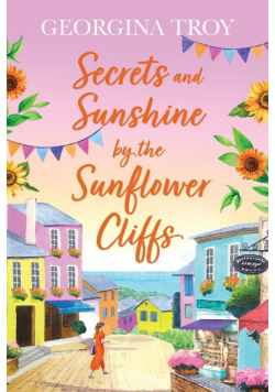Secrets and Sunshine by the Sunflower Cliffs