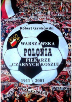 Warszawska Polonia Piłkarze Czarnych koszul