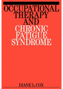 Occupational Therapy and Chronic Fatigue