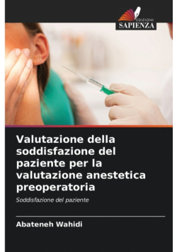 Valutazione della soddisfazione del paziente per la valutazione anestetica preoperatoria