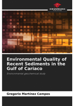 Environmental Quality of Recent Sediments in the Gulf of Cariaco