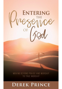 Entering the Presence of God