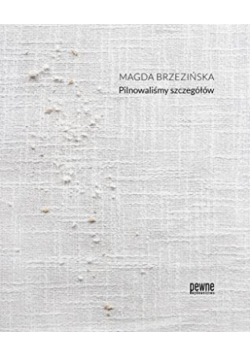 Pilnowaliśmy szczegółów
