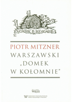 Mitzner Piotr - Warszawski Domek w Kołomnie