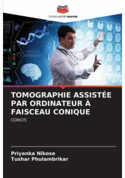 Tomographie Assistée Par Ordinateur À Faisceau Conique