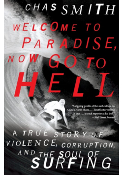 Welcome to Paradise, Now Go to Hell