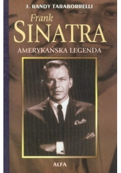 Frank Sinatra Amerykańska legenda