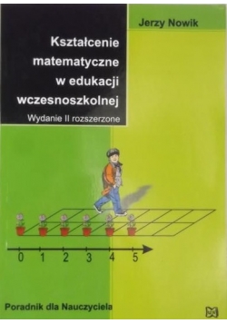 Kształcenie matematyczne w edukacji wczesnoszkolnej