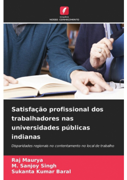 Satisfação profissional dos trabalhadores nas universidades públicas indianas