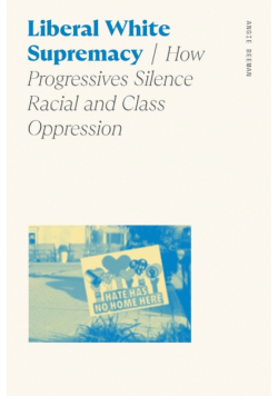 Liberal White Supremacy