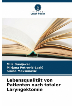 Lebensqualität von Patienten nach totaler Laryngektomie
