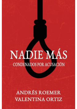 NADIE MÁS Condenados por Acusación