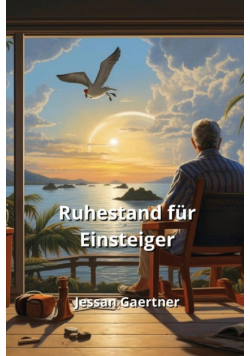 Ruhestand für Einsteiger