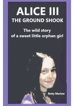 Alice III The Ground Shook