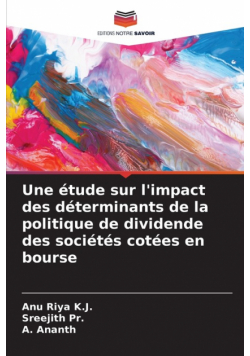 Une étude sur l'impact des déterminants de la politique de dividende des sociétés cotées en bourse