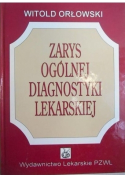 Zarys ogólnej diagnostyki lekarskiej