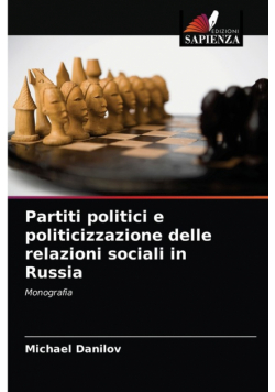 Partiti politici e politicizzazione delle relazioni sociali in Russia