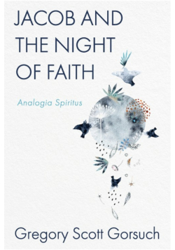 Jacob and the Night of Faith