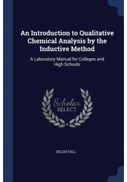 An Introduction to Qualitative Chemical Analysis by the Inductive Method