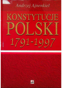 Konstytucje Polski 1791 - 1997