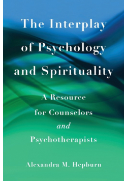 The Interplay of Psychology and Spirituality