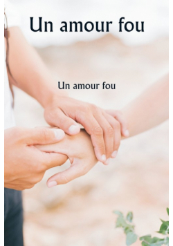 Un amour fou