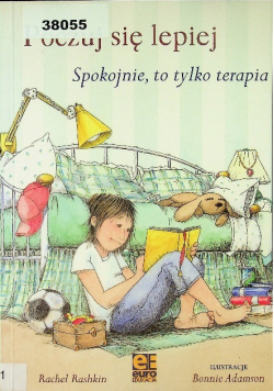 Poczuj się lepiej Spokojnie to tylko terapia
