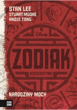 Zodiak. Dziedzictwo, Tom 1 Narodziny Mocy