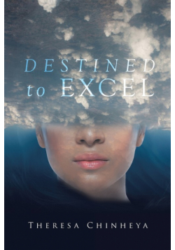 Destined to Excel