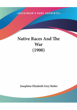 Native Races And The War (1900)