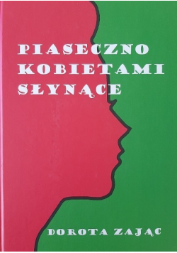 Piaseczno kobietami słynące