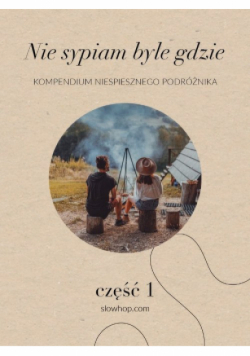 Nie sypiam byle gdzie część 1